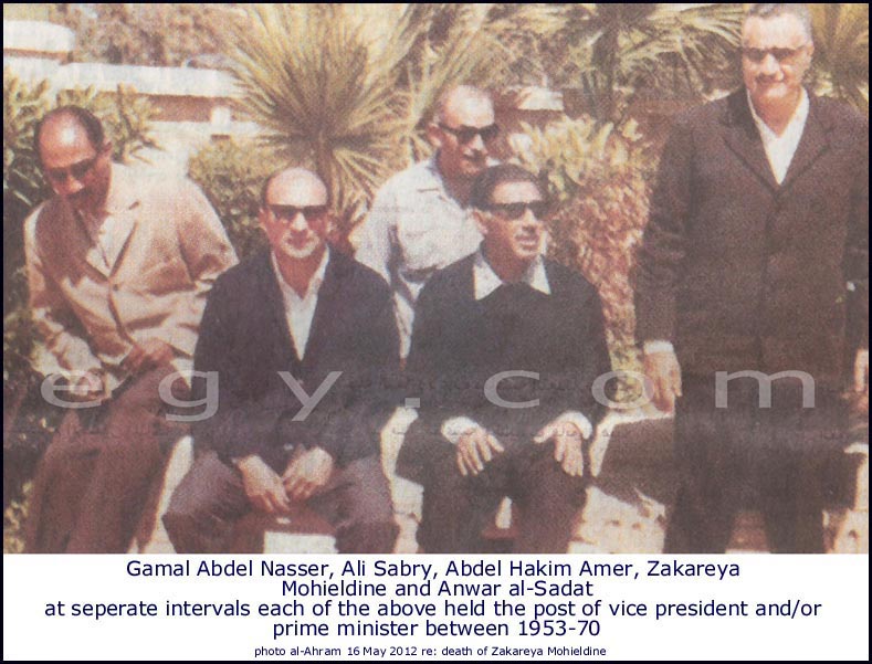 Nasser, Ali Sabry, Abdel Hakim Amer, Zakareya Mohieldine, Anwar Sadat